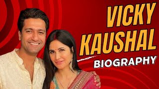 biography of Vicky Kaushal Early Life [upl. by Litch66]