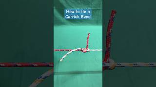 How to Tie a Carrick Bend [upl. by Nueovas]