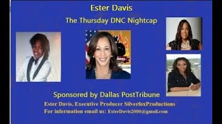 The Ester Davis Show The Thursday DNC Nightcap [upl. by Bonine]