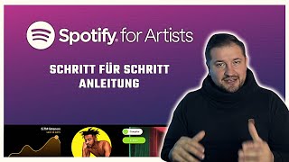 Spotify for Artists  SCHRITT FÜR SCHRITT ANLEITUNG  Anmelden amp Oberfläche kennenlernen [upl. by Arlo]