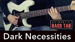 Red Hot Chili Peppers  Dark Necessities 🎸 Authentic Bass Cover  TAB [upl. by Murrell]