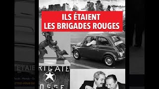 Ils étaient les brigades rouges [upl. by Luiza]