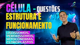 Célula  Estrutura e funcionamento  QUESTÕES  Lisossomos Peroxissomos Mitocôndrias e Cloroplasto [upl. by Arrehs]