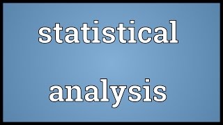 Statistical analysis Meaning [upl. by Alra]