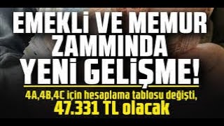 Emekli ve memur zammında yeni gelişme Oran verildi 4A4B4C için hesaplama tablosu değişti 47 331 [upl. by Fox58]