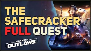 The Safecracker Star Wars Outlaws [upl. by Ralaigh]