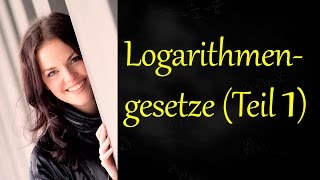 Logarithmengesetze Teil 1 Logarithmusgesetze Logarithmus Erklärung [upl. by Collen]