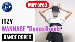 Mirrored ITZY  WANNABE quotDance Breakquot  Kpop Dance Tutorial [upl. by Wendt]