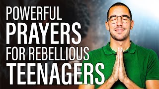 Powerful Prayers for Rebellious Teenagers [upl. by Estella]