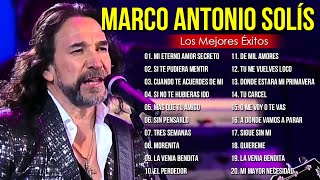 MARCO ANTONIO SOLÍS SUS MEJORES BALADAS ROMANTICAS MIX  LOS MEJORES ÉXITOS DE MARCO ANTONIO SOLÍS [upl. by Greenfield]