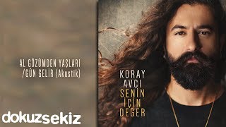 Koray Avcı  Al Gözümden Yaşları Gün Gelir Official Audio [upl. by Noll]