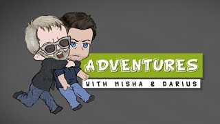 Adventures with Misha amp Darius  Ep 2  The Thing About quotReally Naturalquot [upl. by Eninnaej619]