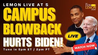 Lemon LIVE at 5  CAMPUS BLOWBACK HURTS BIDEN  May 2nd 2024 [upl. by Groeg]