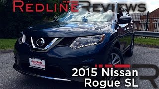 2015 Nissan Rogue SL – Redline Review [upl. by Ahtilat922]