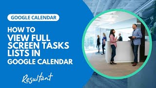 Google Calendar Update How to view full screen tasks lists in google calendar [upl. by Akemhs]