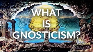 Gnosticism and the Early Church [upl. by Selwyn]