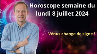 Horoscope astro semaine du lundi 8 juillet 2024 [upl. by Dusty414]