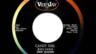 1963 HITS ARCHIVE Candy Girl  Four Seasons [upl. by Eelyrehc]