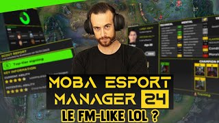 MOBA Esport Manager 24 linspiration FM [upl. by Sollars]