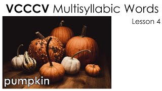 VCCCV Multisyllabic Words  Lesson 4 [upl. by Yaner521]