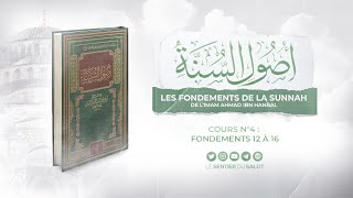 🎙️ Les fondements de la Sunnah  Cours n°4  Fondements 12 à 16 [upl. by Eemaj]