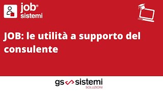 Webinar quotJOB le utilità a supporto del consulentequot [upl. by Ordnas629]