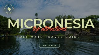 Travel To Micronesia  Micronesia Country Tour  Amazing Facts In English [upl. by Silver]