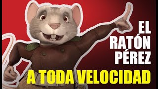 EL RATON PEREZ 2  ¡A toda velocidad [upl. by Orelle]