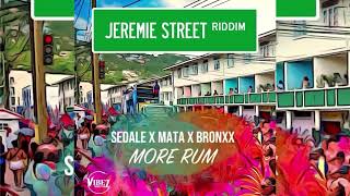 Sedale X Mata X Bronxx X Vibez Productionz  More Rum Jeremie Street Riddim StLucia Soca 2024 [upl. by Peterson]