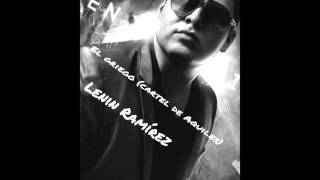 Lenin Ramirez  El Griego Cartel De Aquiles Estudio 2014 [upl. by Dur265]