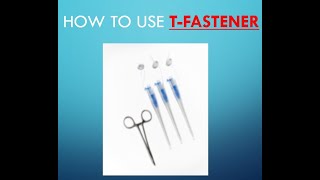 How to use Tfastener in GJ tube placement [upl. by Zeus555]