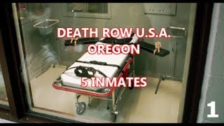 OREGONS DEATH ROW  5 INMATES 1 [upl. by Wolsky339]