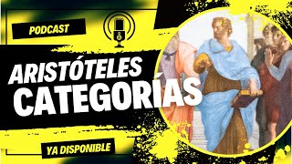 Episodio 13 Aristóteles y sus categorías [upl. by Tarrsus]