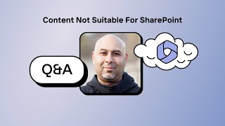 QampA with MVP Noorez Khamis Content thats not suitable for SharePoint [upl. by Innob376]