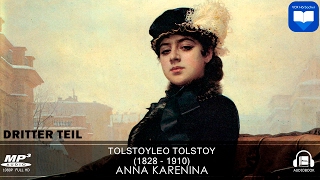 Hörbuch Anna Karenina von Leo Tolstoy  Dritter Teil  3  Komplett  Deutsch [upl. by Adnovahs]