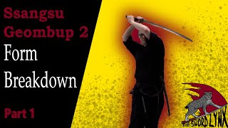 Ssangsu Geombup 2 Part 1  Haidong Gumdo Form Breakdown [upl. by Mitchel265]