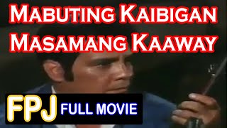 Mabuting Kaibigan Masamang Kaaway Fernando Poe Jr [upl. by Yrrehs685]