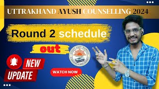 Uttarakhand Ayush Counselling 2024 Round 2 Schedule Unveiled [upl. by Salomi]