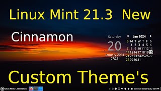 Linux Mint 213 amp LMDE 6  Cinnamon  Custom Theme Tips [upl. by Scornik27]