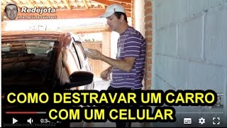 COMO DESTRAVAR UM CARRO COM UM CELULAR [upl. by Enileme]