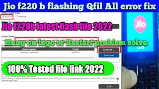 Lyf Jio F220B Flash Qfil toolJio f220b tested flash fileJio F220B Hang on Logo Restart Problem Fix [upl. by Evets]