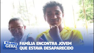 FAMÍLIA ENCONTRA JOVEM QUE ESTAVA DESAPARECIDO [upl. by Oznerol]