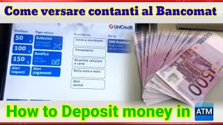 How to use an ATM to deposit money  Come versare contanti al Bancomat Unicredit [upl. by Egroej355]