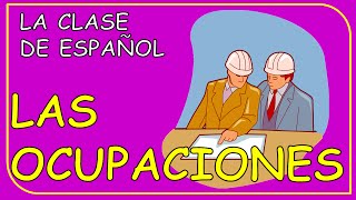 Occupations in Spanish  Las ocupaciones en español [upl. by Erreip]