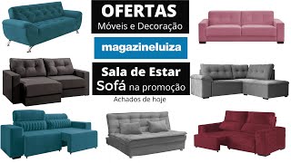 MAGAZINE LUIZA SOFÁ MÓVEIS SALA DE ESTAR OFERTAS PROMOÇÃO PREÇO DE HOJE 2020  ACHADOS LOJA ONLINE [upl. by Akkimat]