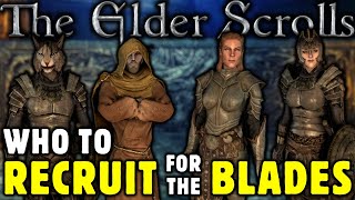 Who To RECRUIT For The Blades In Skyrim [upl. by Eilsel74]