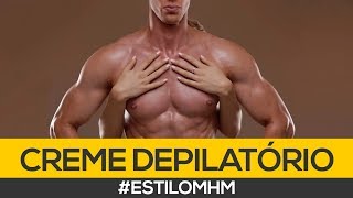 Como usar o Creme Depilatório  Depilação Masculina [upl. by Neetsirk454]