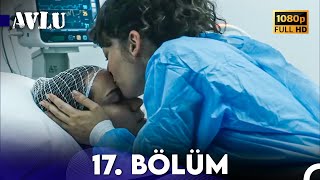 Avlu 17 Bölüm FULL HD [upl. by Pontius]