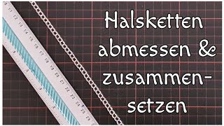 Halsketten abmessen amp zusammensetzten einfach erklärt Grundlagen amp TechnikenBaics für DIY Schmuck [upl. by Pappas]