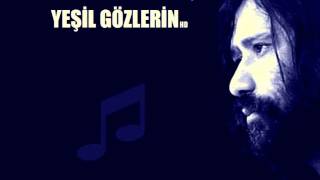 YEŞİL GÖZLERİN  Osman Öztunç [upl. by Baumann]